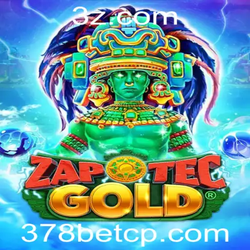 Descubra o Fascinante Mundo de ZapOtecGold com 378bet VIP